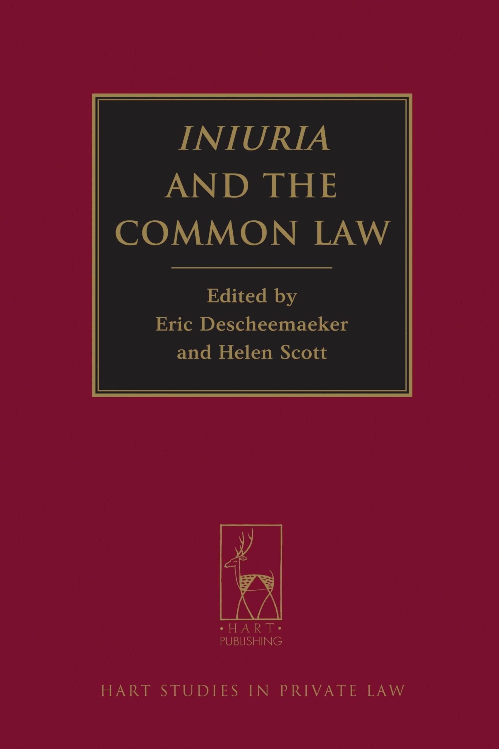 Iniuria and the Common Law (Hart Studies in Private Law, Band 9)