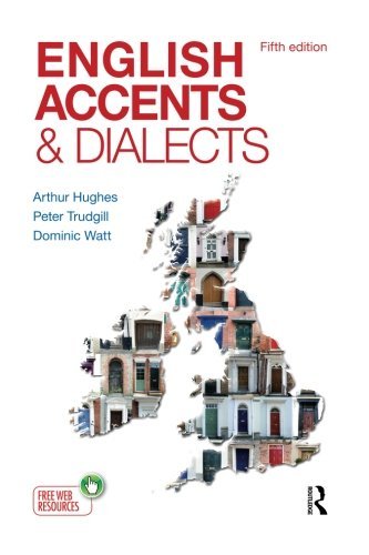 Arthur Hughes English Accents & Dialects (Hodder Education Publication)
