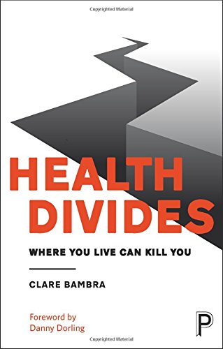Health divides: Where you live can kill you