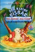 Der Kleine Eisbär - Neue Abenteuer, Neue Freunde