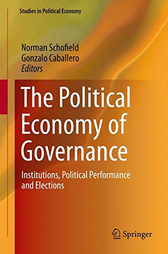 The Political Economy of Governance: Institutions, Political Performance and Elections (Studies in Political Economy)