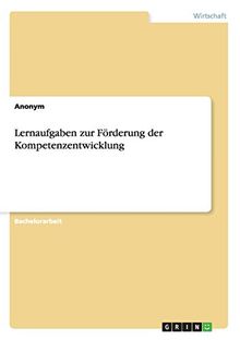 Lernaufgaben zur Förderung der Kompetenzentwicklung