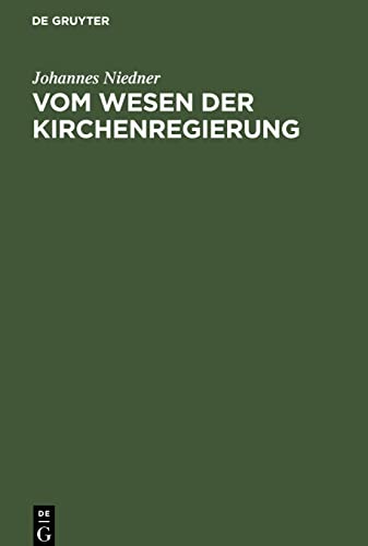 Vom Wesen der Kirchenregierung