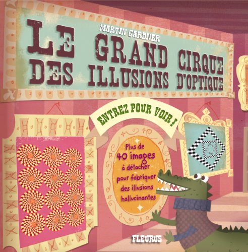 Le Grand Cirque Des Illusions D'optique
