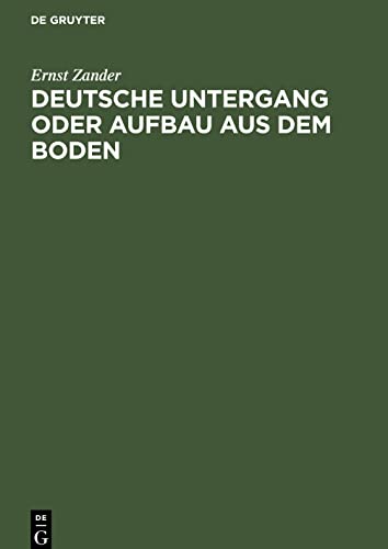 Deutsche Untergang oder Aufbau aus dem Boden