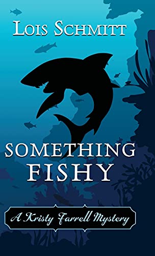 Something Fishy (A Kristy Farrell Mystery, Band 2)