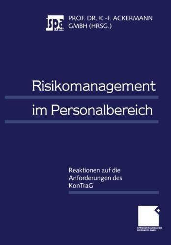 Risikomanagement im Personalbereich: Reaktionen auf die Anforderungen des KonTraG (German Edition)
