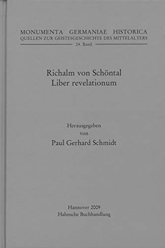 Richalm von Schöntal, Liber revelationum (MGH - Quellen zur Geistesgeschichte des Mittelalters)