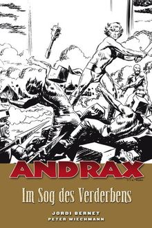 Andrax, Bd.4 : Im Sog des Verderbens