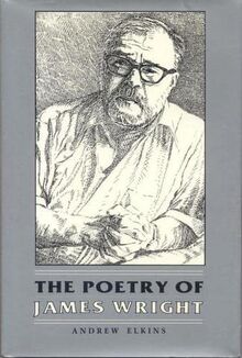 POETRY OF JAMES WRIGHT POETRY