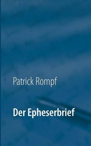 Der Epheserbrief: Eine Auslegung