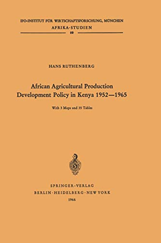 African Agricultural Production Development Policy in Kenya 1952 -1965 (Afrika-Studien, 10, Band 10)