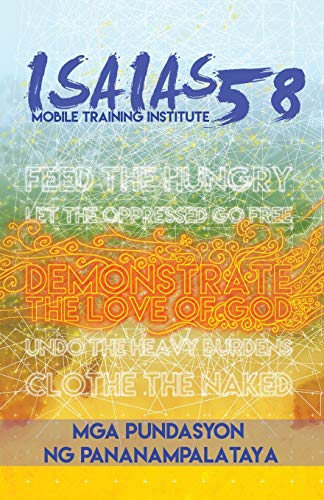 Mga Pundasyon ng Pananampalataya: Isaias 58 Mobile Training Institute