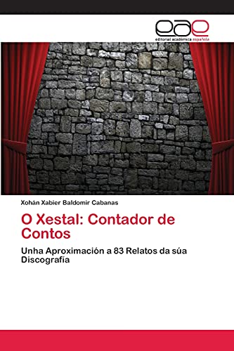 O Xestal: Contador de Contos: Unha Aproximación a 83 Relatos da súa Discografía