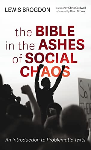 The Bible in the Ashes of Social Chaos