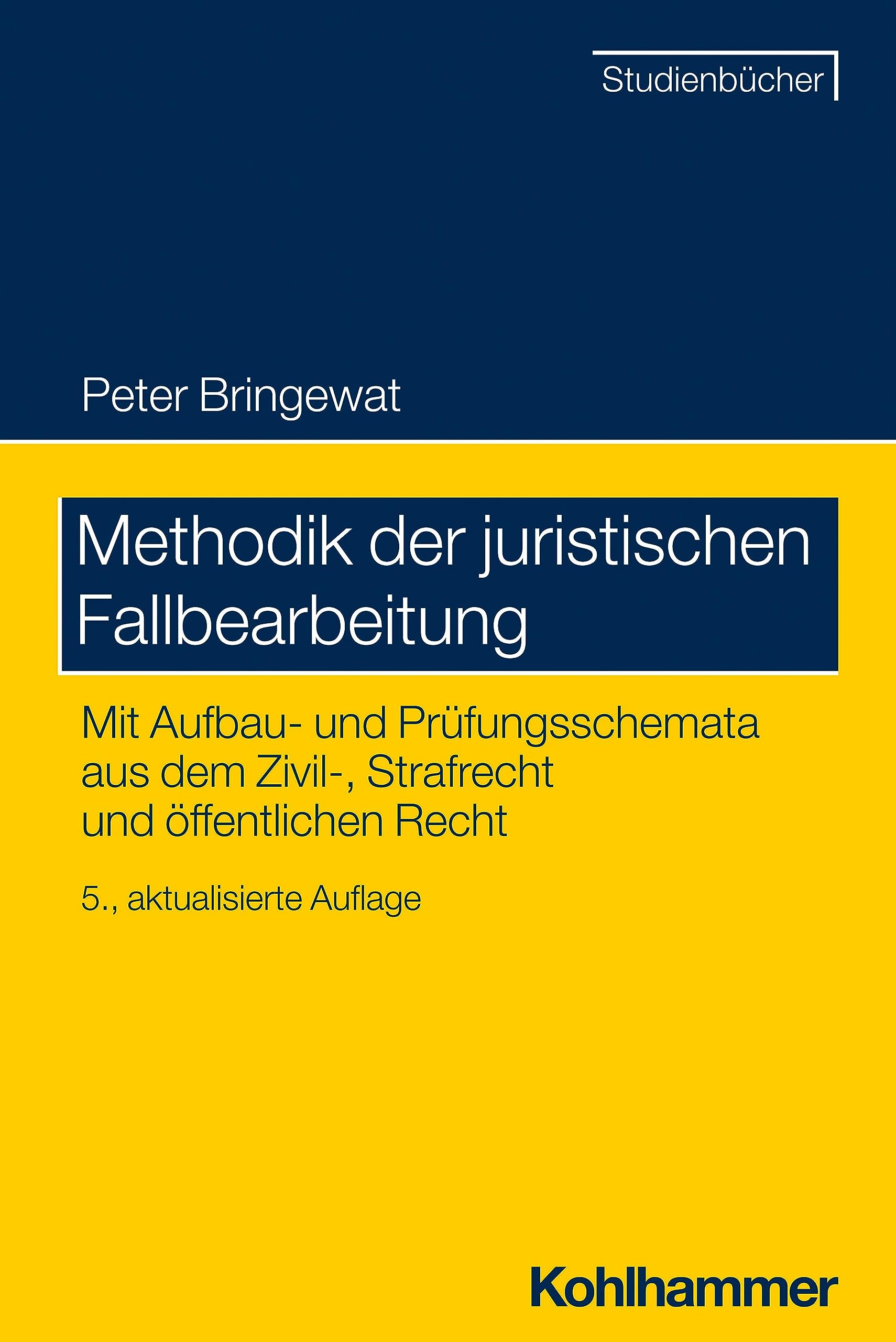 Methodik der juristischen Fallbearbeitung: Mit Aufbau- und Prüfungsschemata aus dem Zivil-, Strafrecht und öffentlichen Recht (Studienbücher Rechtswissenschaft)