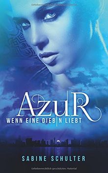 Azur: Wenn eine Diebin liebt