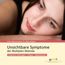 Unsichtbare Symptome der Multiplen Sklerose: Kognitive Störungen, Fatigue, Depressionen