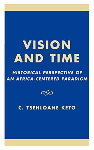 Vision and Time: Historical Perspective of an Africa-Centered Paradigm