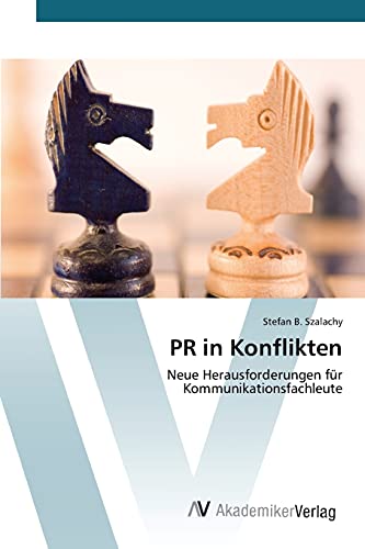 PR in Konflikten: Neue Herausforderungen für Kommunikationsfachleute