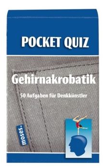 Pocket Quiz Gehirnakrobatik: 50 Aufgaben für Denkkünstler
