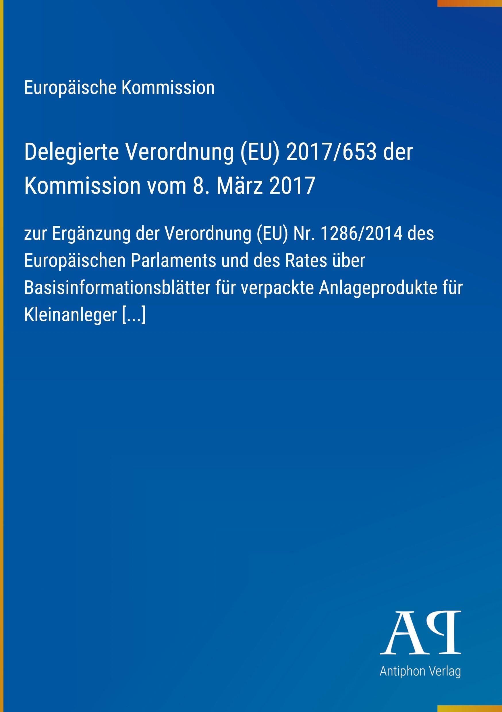 Delegierte Verordnung (EU) 2017/653 der Kommission vom 8. März 2017
