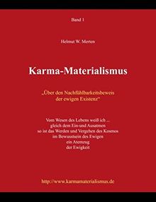 Karma-Materialismus: Über den Nachfühlbarkeitsbeweis der ewigen Existenz
