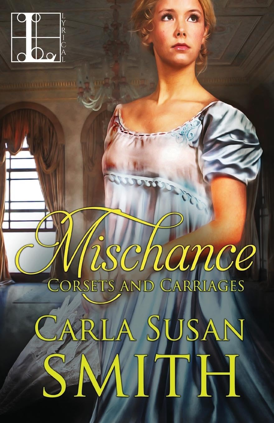 Mischance (Corsets and Carriages, Band 1)