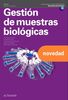 Gestión de muestras biológicas. Nueva edición (CFGS LABORATORIO CLÍNICO Y BIOMÉDICO)