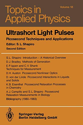 Ultrashort Light Pulses: Picosecond Techniques And Applications (Topics In Applied Physics) (Topics in Applied Physics, 18, Band 18)