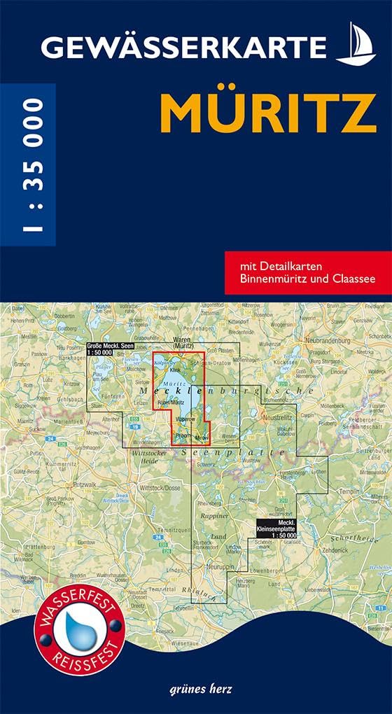 Gewässerkarte Müritz: mit Detailkarten Binnenmüritz und Claassee (Nautische Edition: Gewässerkarten. Wasserfest und reißfest. 1:35.000)