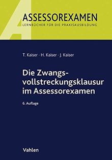 Die Zwangsvollstreckungsklausur im Assessorexamen