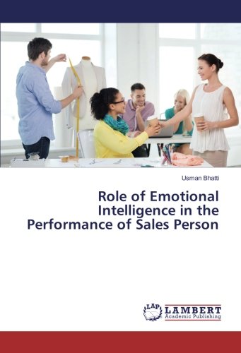 Role of Emotional Intelligence in the Performance of Sales Person