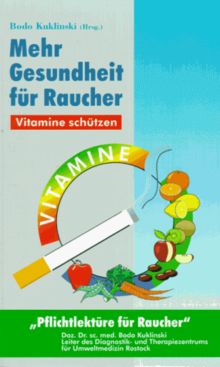 Mehr Gesundheit für Raucher. Vitamine schützen