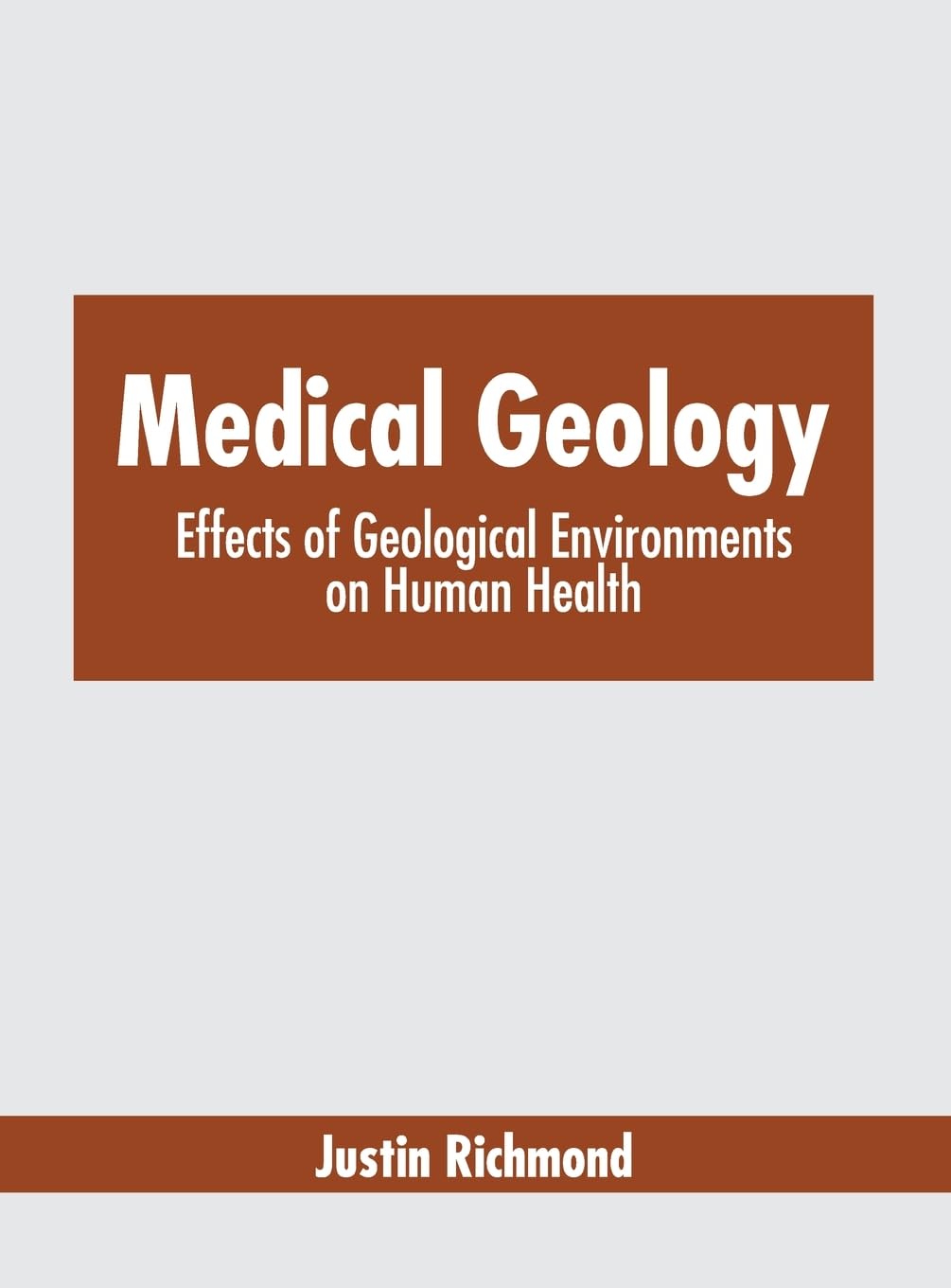 Medical Geology: Effects of Geological Environments on Human Health