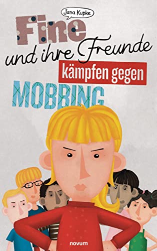 Fine und ihre Freunde kämpfen gegen Mobbing
