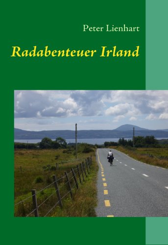 Radabenteuer Irland: 1100 Kilometer durch den Süden und Südosten der Grünen Insel