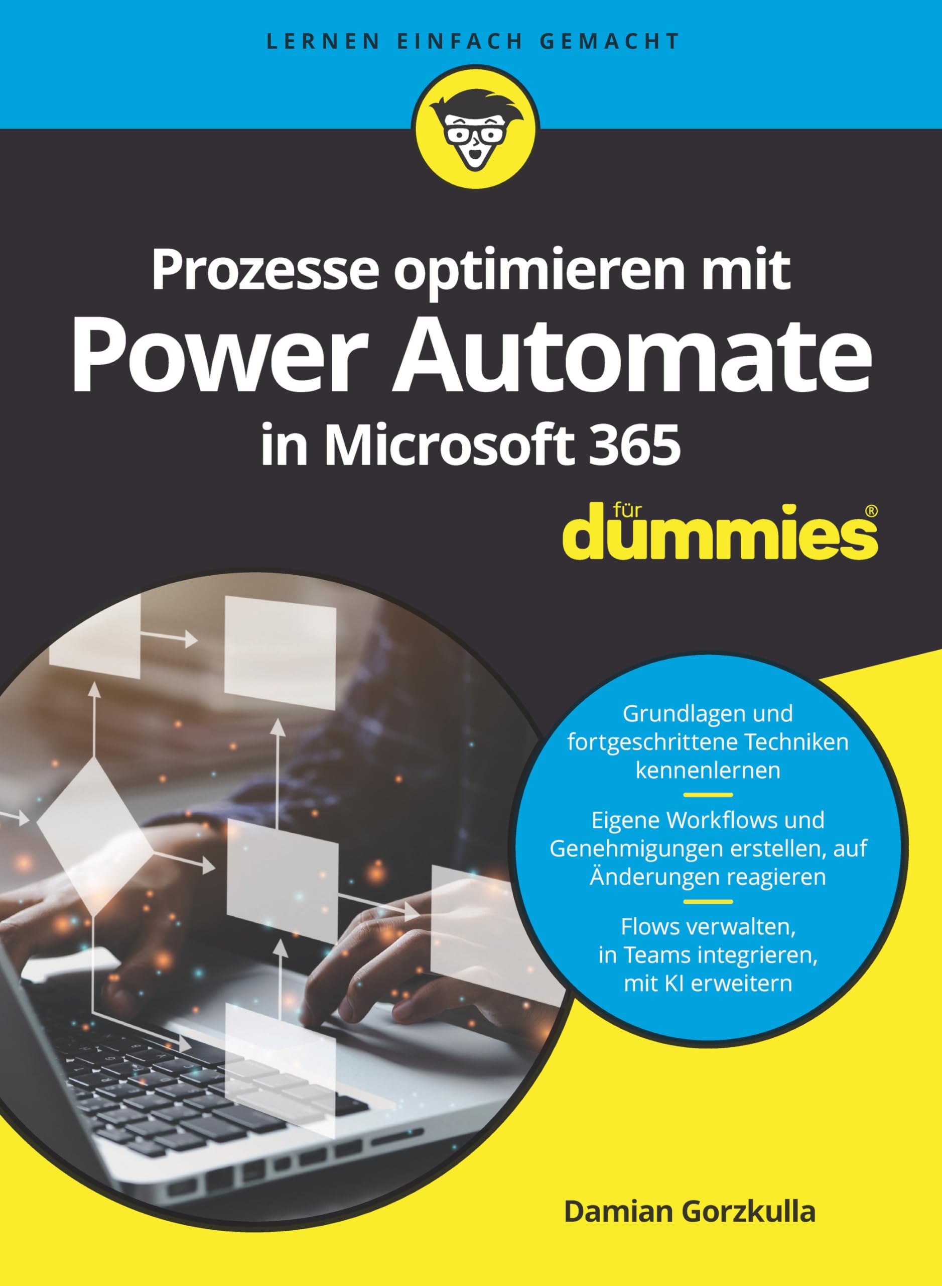 Damian Gorzkulla Prozesse Optimieren Mit Power Automate In Microsoft 365 Für Dummies