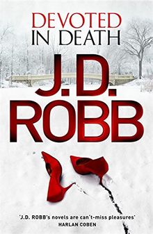 Devoted in Death: In Death 41 (In Death Series)