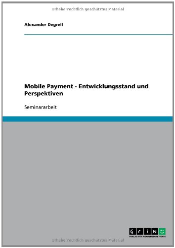 Mobile Payment - Entwicklungsstand und Perspektiven