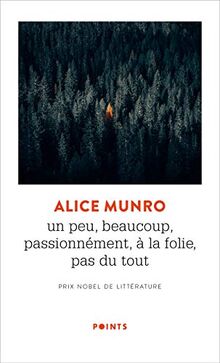 Un peu, beaucoup, passionnément, à la folie, pas du tout