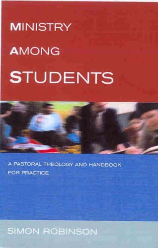 Ministry Among Students: A Pastoral Theology and Handbook for Practice