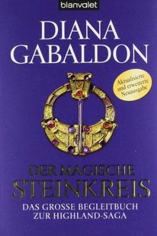 Der magische Steinkreis: Das große Begleitbuch zur Highland-Saga