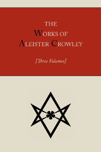 The Works Of Aleister Crowley [Three Volumes]