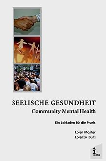 Seelische Gesundheit Community Mental Health. Ein Leitfaden für die Praxis