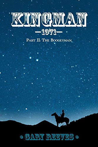 Kingman-1971: Part II: The Boogeyman