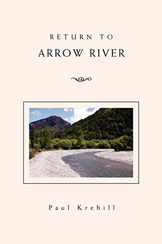 RETURN TO ARROW RIVER