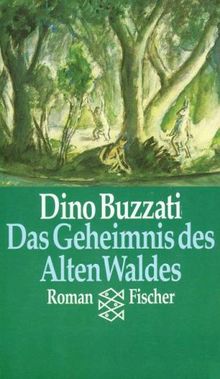 Das Geheimnis des Alten Waldes. Roman.