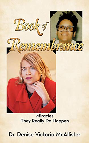 Book of Remembrance: Miracles They Really Do Happen