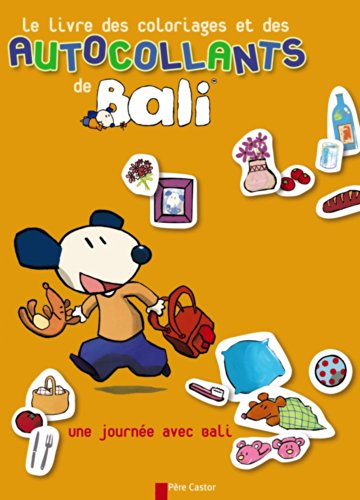 Le Livre Des Coloriages Et Des Autocollants Avec Bali - Une Journee Avec Bali